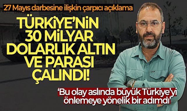 Doç. Dr. Şeyhanlıoğlu’ndan 27 Mayıs Darbesi açıklaması!