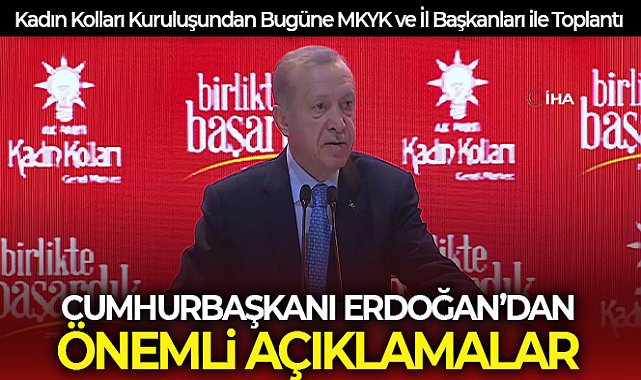 Cumhurbaşkanı Erdoğan'dan önemli açıklamalar