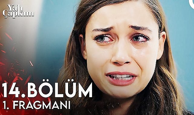 Yalı Çapkını 14. Bölüm fragmanı izle Dizi Haber