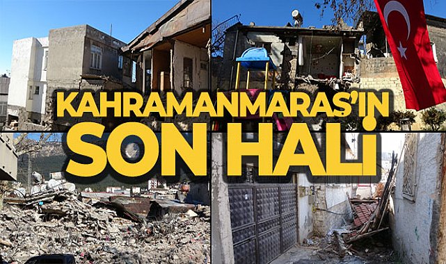 Kahramanmaraş’ın son hali havadan görüntülendi