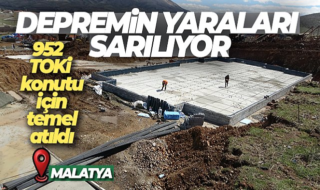 Malatya’da 952 TOKİ konutu için temel atıldı