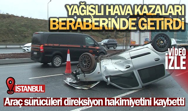 Yağışlı hava nedeniyle şehir hastanesi yolunda kazalar meydana geldi