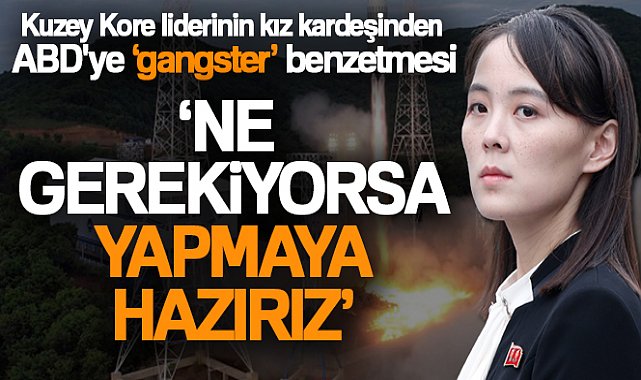 Kuzey Kore liderinin kız kardeşinden ABD'ye 'gangster' benzetmesi