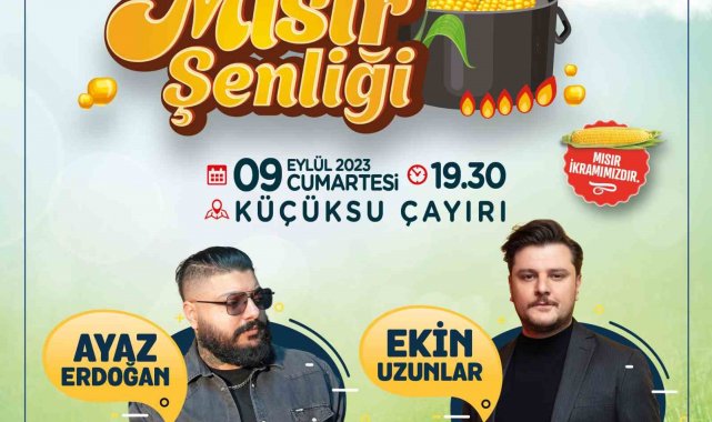 Tarihi Küçüksu Çayırı'nda düzenlenecek "Beykoz Mısır Şenliği"...