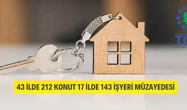TOKİ 43 İlde 212 Konut ve 17 İlde 143 İşyerini Satışa Sunuyor! Toki Haber