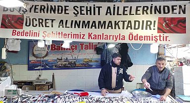 Balıkçıdan örnek davranış: Şehit ailelerine ücretsiz balık