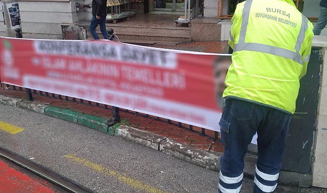 Bursa Büyükşehir'den izinsiz afişlere geçit yok