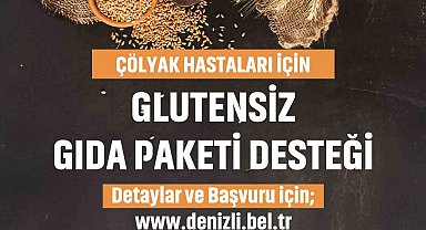 Denizli Büyükşehirden çölyak hastalarına müjde