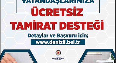 Denizli Büyükşehirden ücretsiz tamirat desteği