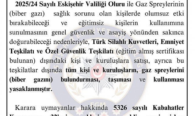 Eskişehir'de biber gazı taşımak yasaklandı