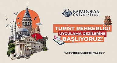 Kapadokya Üniversitesi Turist Rehberliği uygulama gezileri konusunda yetkilendirildi