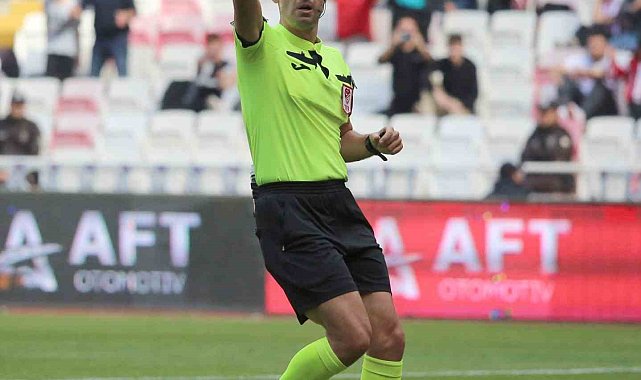 Sivasspor - Kayserispor maçını Burak Pakkan yönetecek