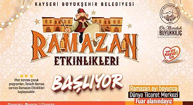 Büyükşehir ile Kayseri'de 'Ramazan Etkinlikleri' heyecanı