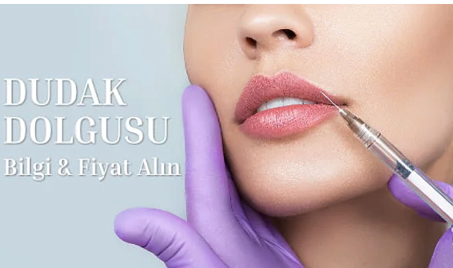 Dudak Dolgusu: Bilimsel Temelleri ve Estetik Avantajları