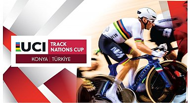 Konya 2025 UCI Pist Bisikleti Uluslar Kupası'na katılan ülkeler ve sporcular açıklandı