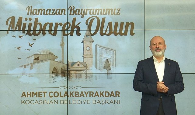 Başkan Çolakbayrakdar'dan Ramazan Bayramı mesajı