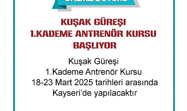 Kayseri'de Kuşak Güreşi 1. Kademe Antrenör Kursu açılacak