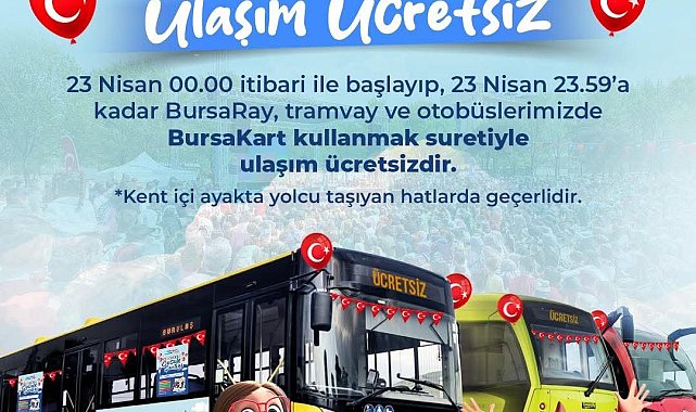 23 Nisan'da toplu ulaşım ücretsiz