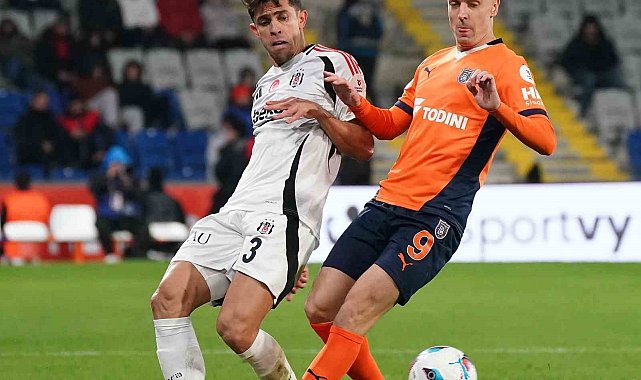 Beşiktaş ile Başakşehir 22. randevuda