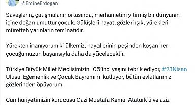 Emine Erdoğan'dan, 23 Nisan Ulusal Egemenlik ve Çocuk Bayramı mesajı