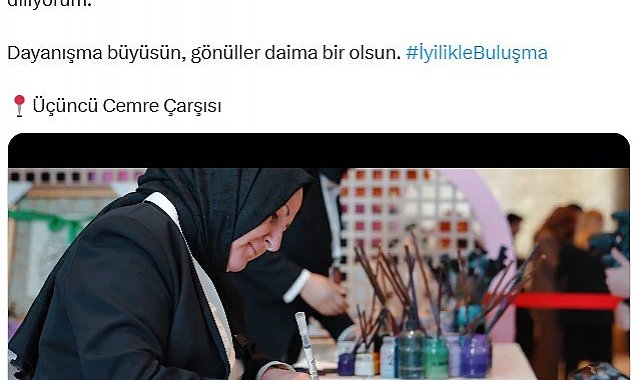 Emine Erdoğan'dan "Cemre Çarşısı" paylaşımı: "İyilikle yoğrulan bu güzel birlikteliğin daha nice yürekte yankı bulmasını diliyorum"