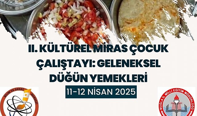 Köyceğiz'de 2. Kültürel Miras Çocuk Çalıştayı gerçekleştirilecek
