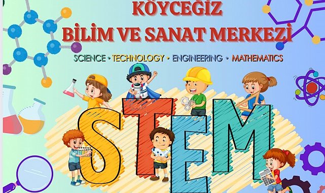 Köyceğiz'de 'STEM Çocuk Çalıştayı' yapılacak