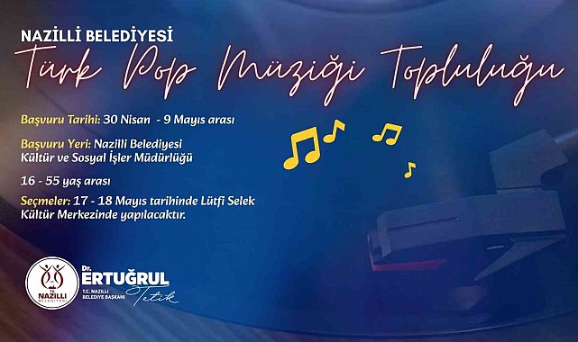 Nazilli Belediyesi Türk Pop Müziği Topluluğu kuruluyor