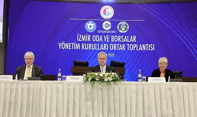 Oda ve borsalar 'İzmir' için buluştu