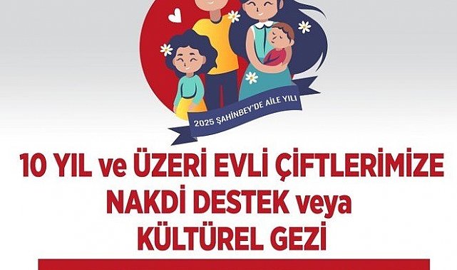 Şahinbey'de evli çiftlere nakdi destek ve kültürel gezi başvuruları başladı