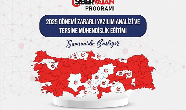 Samsun'da 'Zararlı Yazılım Analizi ve Tersine Mühendislik Eğitimi' gerçekleştirilecek