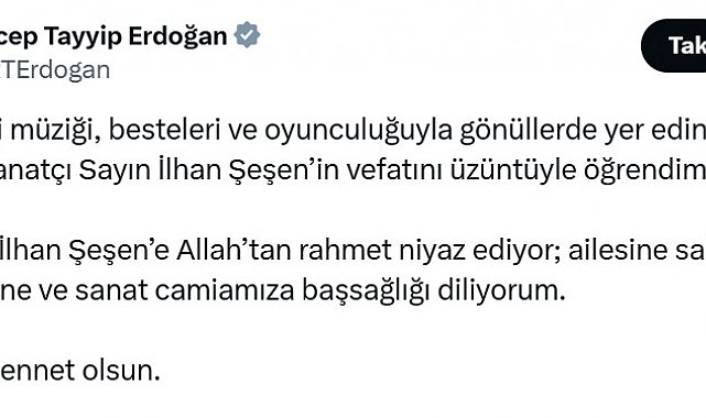 Cumhurbaşkanı Erdoğan'dan İlhan Şeşen için taziye mesajı