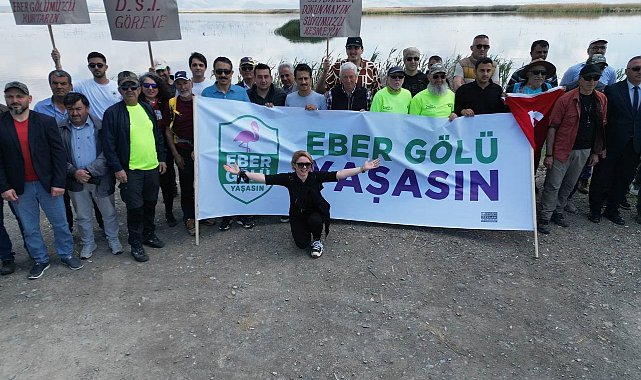 Eber Gölü için yürüdüler