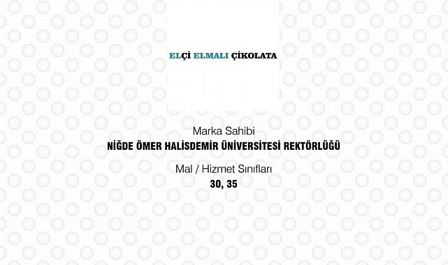 NÖHÜ'nün 'Elçi Elmalı Çikolata' markası tescillendi