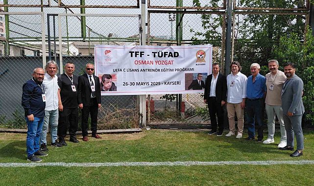 Osman Yozgat UEFA C Lisans Antrenör Eğitim Programı Kayseri'de başladı