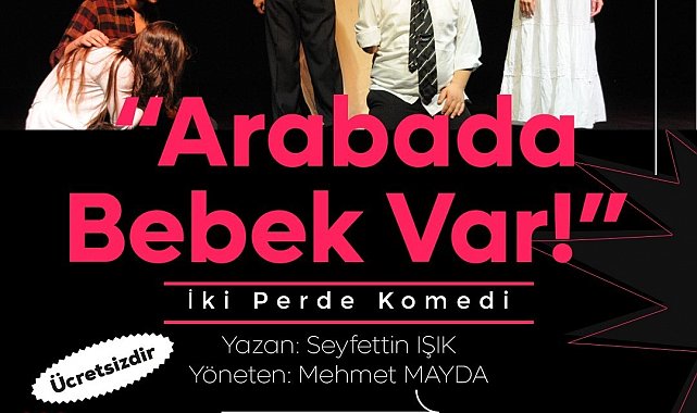 "Arabada Bebek Var" Niğde'de sahne alıyor