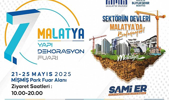 Yapı ve Dekorasyonun kalbi Malatya'da atıyor