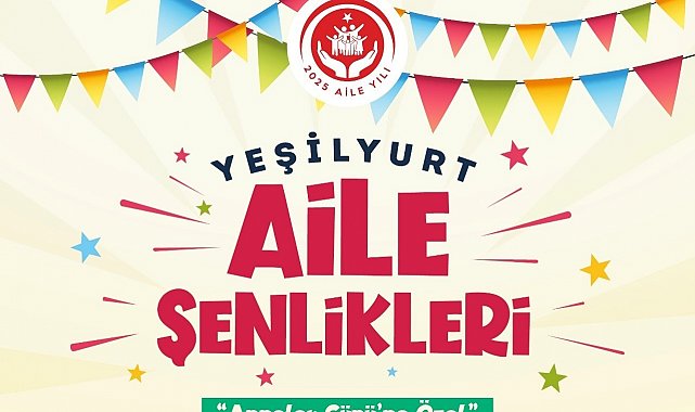 Yeşilyurt Aile Şenlikleri Beylerderesi Şehir Parkı'nda yapılacak