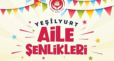 Yeşilyurt Aile Şenlikleri Beylerderesi Şehir Parkı'nda yapılacak