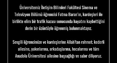 Anadolu Üniversitesi Rektörü Adıgüzel'den hayatını kaybeden öğrenci için taziye mesajı
