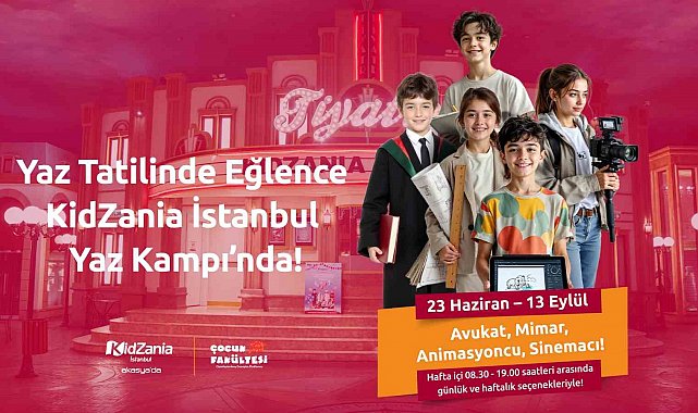 KidZania İstanbul Yaz Kampı'na özel mesleklerle misafirlerini ağırlayacak