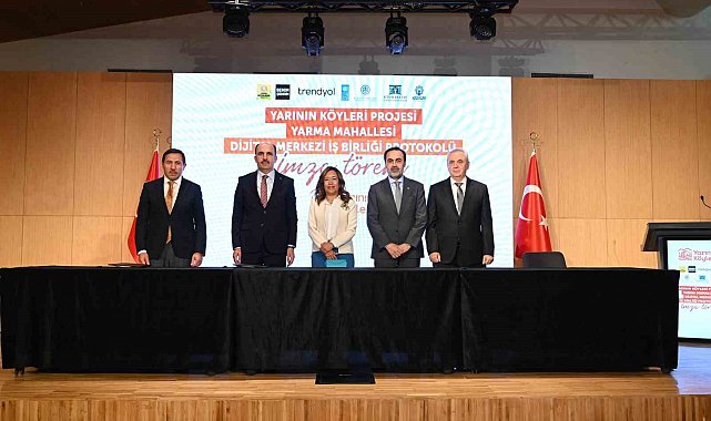 "Yarının Köyleri Projesi" protokolü imza töreni düzenlendi