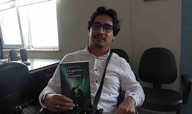 Serebral Palsi hastası Hikmet, engellilerin yaşadığı sıkıntıları kitaplaştırdı