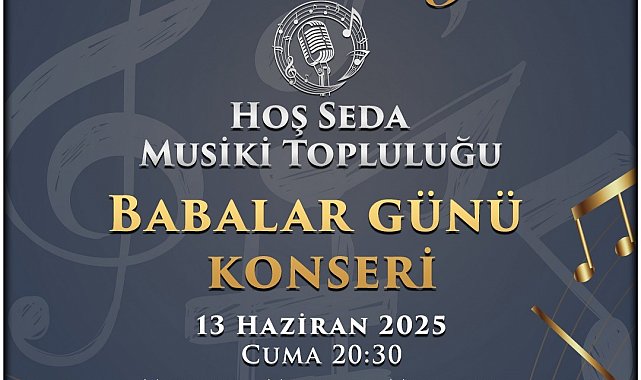 Talas'ta Babalar Günü coşkusu 'Hoş Seda' ile yaşanacak
