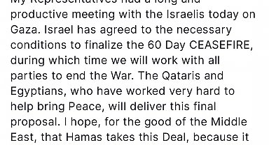 ABD Başkanı Trump'tan Gazze'de ateşkes açıklaması: "İsrail 60 günlük ateşkese dair koşulları kabul etti"
