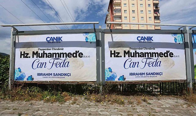 Canik'e "Hz. Muhammed'e Can Feda" afişleri asıldı