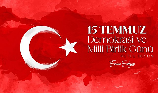 Emine Erdoğan'dan "15 Temmuz Demokrasi ve Milli Birlik Günü" paylaşımı: