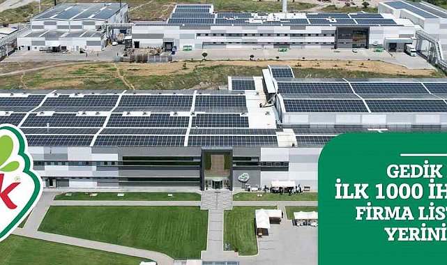 Gedik Piliç 'İlk 1000 İhracatçı Firma' listesinde yerini aldı