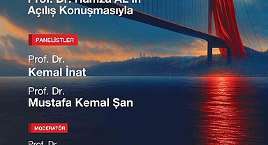 SAÜ'de 15 Temmuz'un toplumsal ve politik anatomisi konuşulacak