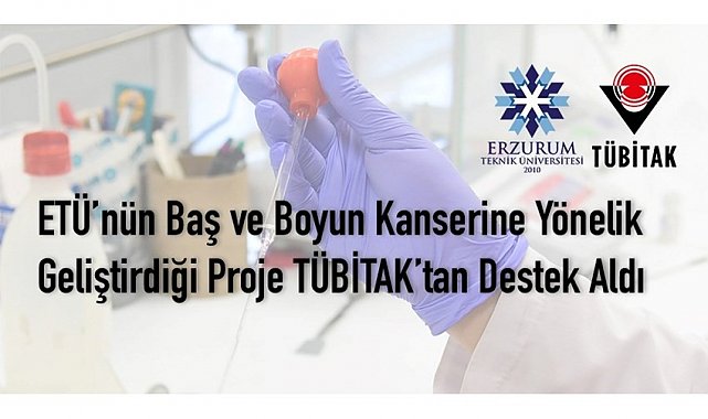 Baş ve boyun kanserine yönelik geliştirilen proje destek aldı